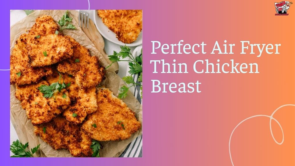 air fryer thin chicken breast